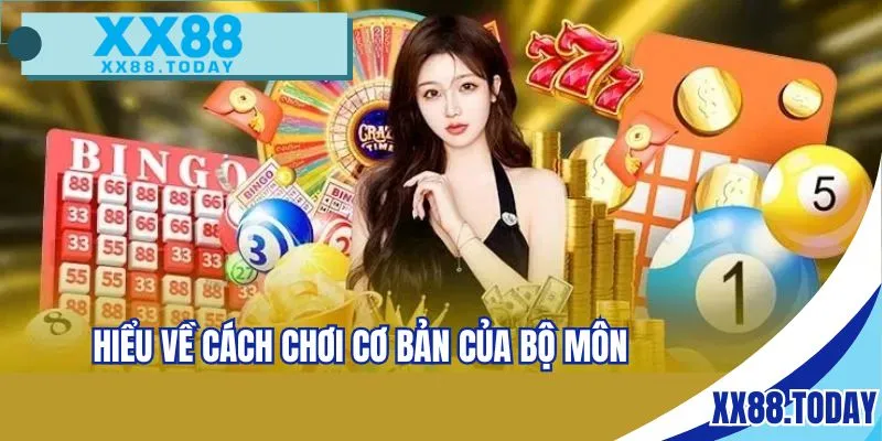 Hiểu về cách chơi cơ bản của bộ môn